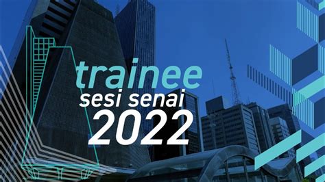 trainee sesi senai 2022